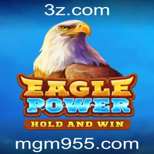 Descubra EaglePower: O Jogo que Está Conquistando os Jogadores